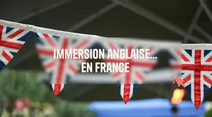 sejour immersion anglaise en france